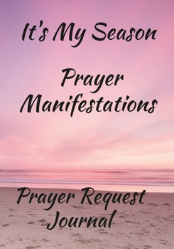 Paperback It's My Season, Prayer Manifestations, Prayer Journal Book
