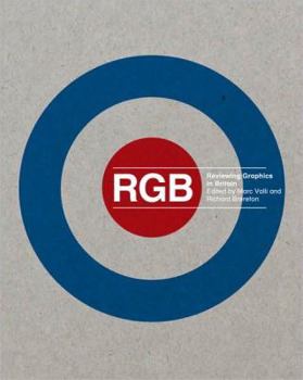 Paperback Rgb: Reviewing Graphics in Britain Book