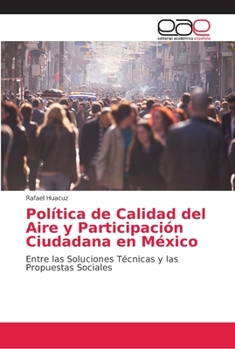 Paperback Política de Calidad del Aire y Participación Ciudadana en México [Spanish] Book