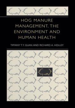 Paperback Hog Manure Management, the Environment and Human Health Book