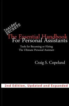 Paperback The Essential Handbook For Personal Assistants: Tools For Becoming Or Hiring The Ultimate Personal Assistant Book
