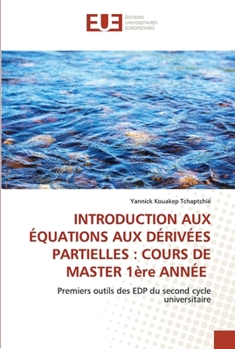 Paperback Introduction Aux Équations Aux Dérivées Partielles: COURS DE MASTER 1ère ANNÉE [French] Book