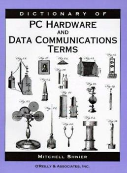Paperback Dictionary of PC Hardware and Data Communications Terms Book