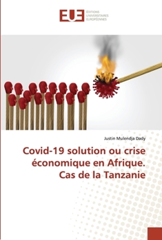 Paperback Covid-19 solution ou crise économique en Afrique. Cas de la Tanzanie [French] Book