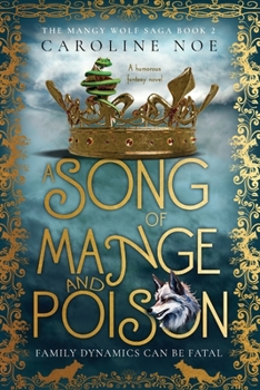 Paperback A Song Of Mange And Poison: A humorous fantasy novel Book