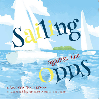 Paperback Sailing Against the Odds Book