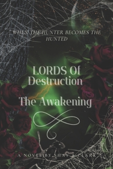 Paperback The Awakening: The Lords Of Destruction Book