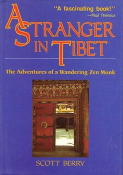 Hardcover A Stranger in Tibet: The Adventures of a Wandering Zen Monk Book