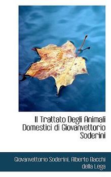 Il Trattato Degli Animali Domestici Di Giovanvettorio Soderini