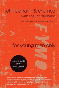 Hardcover For Young Men Only: A Guy's Guide to the Alien Gender Book