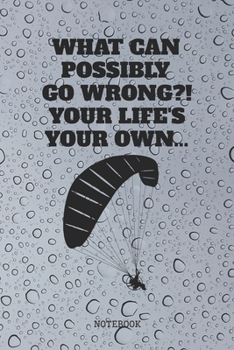 Notebook: Paragliding Quote / Saying Art Design I Love Paragliding Planner / Organizer / Lined Notebook (6" x 9")