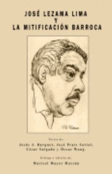 José Lezama Lima y la mitificación Barroca