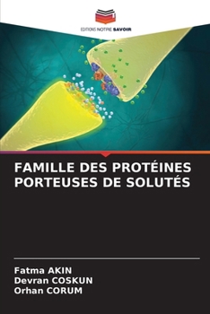 Paperback Famille Des Protéines Porteuses de Solutés [French] Book