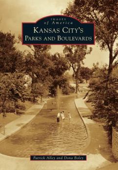 Kansas City's Parks and Boulevards - Book  of the Images of America: Missouri