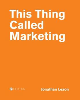 Paperback This Thing Called Marketing Book