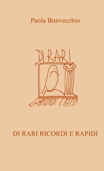 Paperback Di rari ricordi e rapidi [Italian] Book
