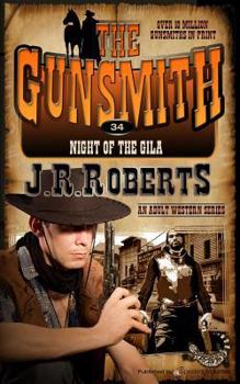 Night of the Gila - Book #34 of the Gunsmith