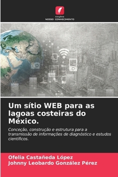 Um sítio WEB para as lagoas costeiras do México. (Portuguese Edition)