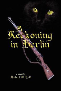 Hardcover A Reckoning in Berlin Book