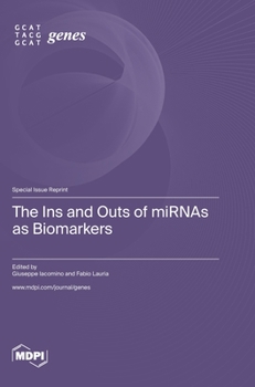 Hardcover The Ins and Outs of miRNAs as Biomarkers Book
