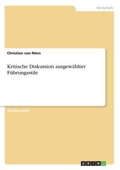 Paperback Kritische Diskussion ausgewählter Führungsstile [German] Book