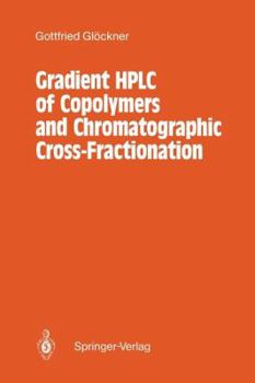 Paperback Gradient HPLC of Copolymers and Chromatographic Cross-Fractionation Book