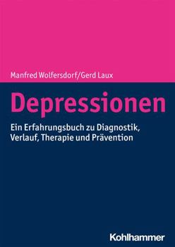 Paperback Depressionen: Ein Erfahrungsbuch Zu Diagnostik, Verlauf, Therapie Und Pravention [German] Book