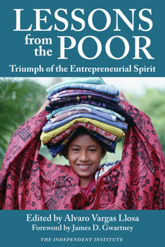Lessons from the Poor: Triumph of the Entrepreneurial Spirit