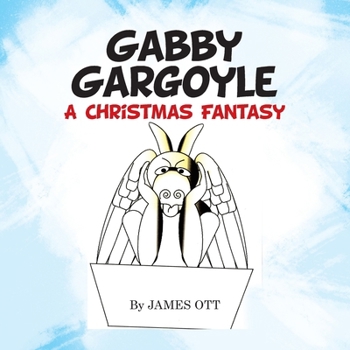 Paperback Gabby Gargoyle A Christmas Fantasy Book