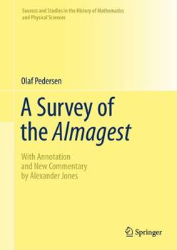 Hardcover A Survey of the Almagest: With Annotation and New Commentary by Alexander Jones Book