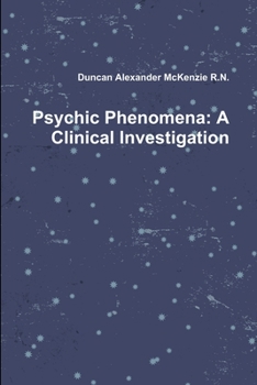 Paperback Psychic Phenomena: A Clinical Investigation Book
