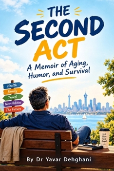 Paperback The Second ACT: A Memoir of Aging, Humor, and Survival Book
