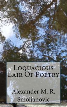 Paperback Loquacious Lair Of Poetry Book