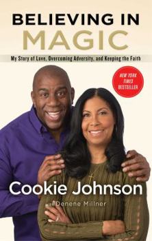 Hardcover Believing in Magic: My Story of Love, Overcoming Adversity, and Keeping the Faith Book