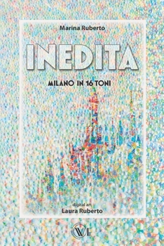 Paperback Inedita: Milano in 16 toni La musica della nostra città [Italian] Book