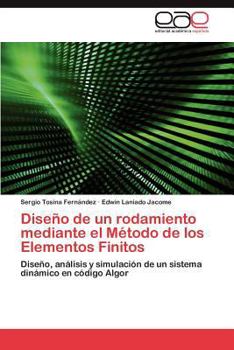 Paperback Diseño de un rodamiento mediante el Método de los Elementos Finitos [Spanish] Book