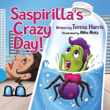 Paperback Saspirilla's Crazy Day! Book