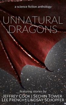 Paperback Unnatural Dragons: A Science Fiction Anthology Book