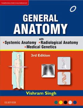 Paperback GENERAL ANATOMY Along with Systemic Anatomy Radiological Anatomy Medical Genetics, 3e Book