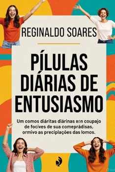 Paperback Pílulas diárias de entusiasmo [Portuguese] Book