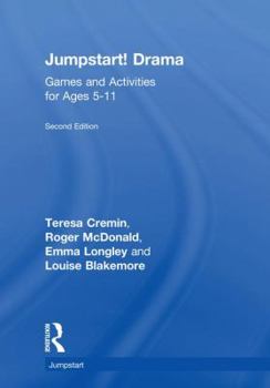 Hardcover Jumpstart! Drama: Games and Activities for Ages 5-11 Book