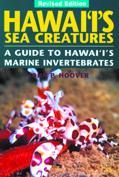 Paperback Hawaii's Sea Creatures: A Guide to Hawaii's Marine Invertebrates Book