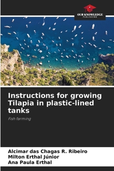 Paperback Instructions for growing Tilapia in plastic-lined tanks Book