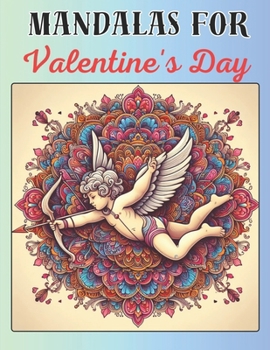 Paperback MANDALAS FOR VALENTINE'S DAY: Coloring book