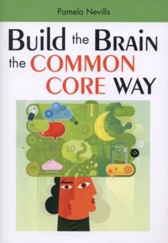 Paperback Build the Brain the Common Core Way Book