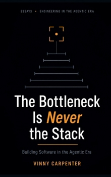Hardcover The Bottleneck Is Never the Stack [Large Print] Book