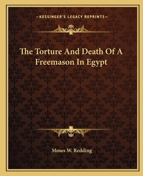 Paperback The Torture And Death Of A Freemason In Egypt Book