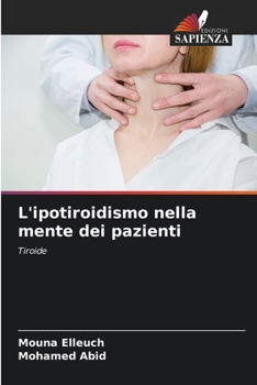 Paperback L'ipotiroidismo nella mente dei pazienti [Italian] Book