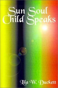 Paperback Sun Soul Child Speaks Book