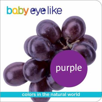 Board book Baby Eye Like Purple: Colors in the Natural World Book